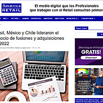 Brasil, Mxico y Chile lideraron el negocio de fusiones y adquisiciones en 2022